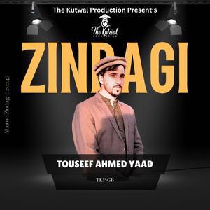 Zindagi (Shina Song) (feat. Touseef Ahmed Yaad)