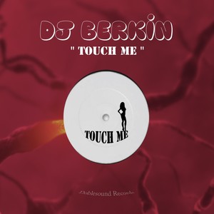 Touch Me