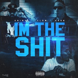 I'm the **** (Explicit)