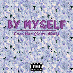 Sean Mac - BY MYSELF (Explicit)