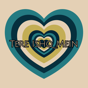 Tere Ishq Mein