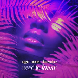 Need To Know (Explicit)