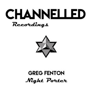 Night Porter (Greg Fenton Remix)