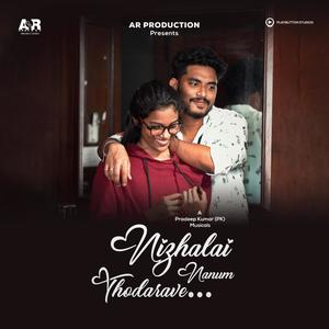 Nizhalai Nanum Thodarave (feat. Rama Priya Yegasivanathan & SreRam Anand)