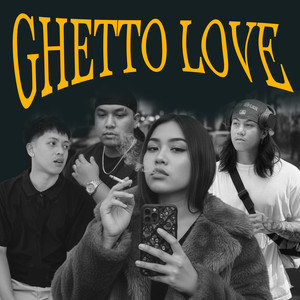 GHETTO LOVE (Explicit)