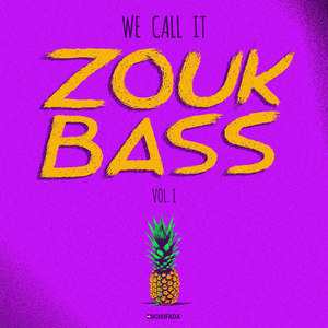 We Call It Zouk Bass Vol. 1