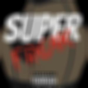 Super Freak (Explicit)