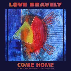 Come Home (feat. Lesley Kernochan)