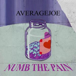 Numb The Pain (Explicit)