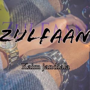 Zulfaan (Explicit)