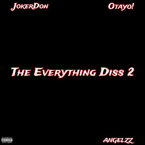 The Everything Diss 2 (Explicit)