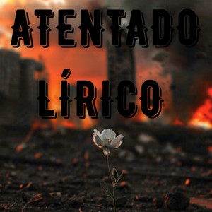 Atentado Lírico (feat. Tião Mamb4 & Viena) (Explicit)