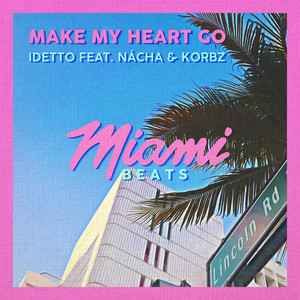 Make My Heart Go (Original Mix)