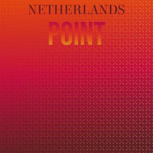 Netherlands Point