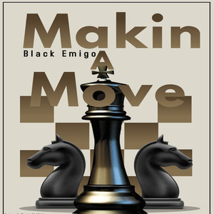 Makin a Move (Explicit)