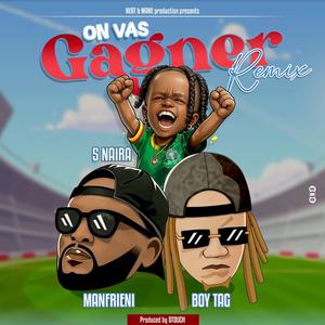 On Va Gagner (feat. Boy Tag & 5 Naira) (Remix)