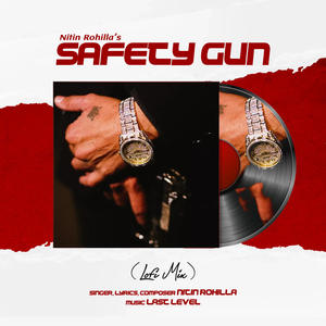 Safety Gun (feat. Sweta Chauhan) (Lofi Version)
