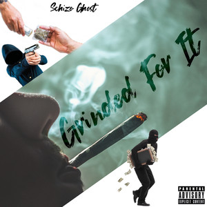 Grinded For It (Explicit)