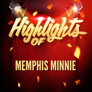 Highlights of Memphis Minnie