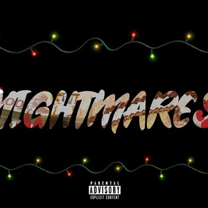 Nightmares (feat. Jason Packs & ITSMR22) [Explicit]