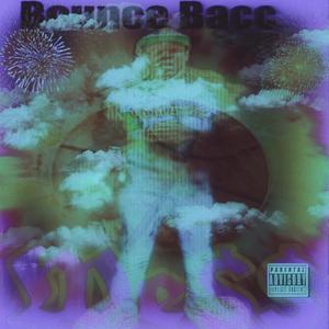 Bounce Bacc (Explicit)