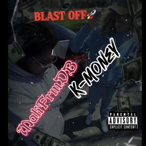 BLAST OFF (feat. MaliFrmDB) [Explicit]