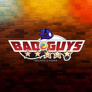 Bad Guys