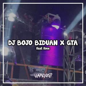 Dj Bojo Biduan X Melody Gta