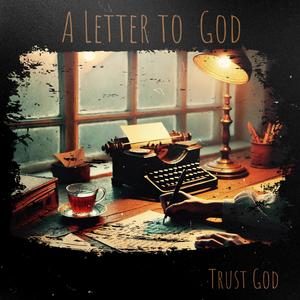 A Letter to God (feat. Jodye Fresco)