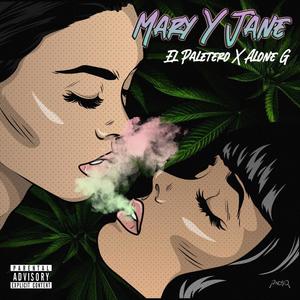 Mary y Jane (feat. Alone G) [Explicit]