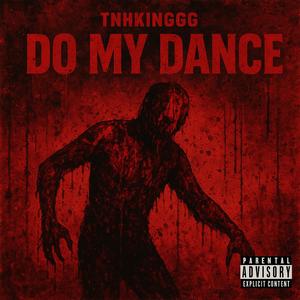 Do My Dance (Explicit)
