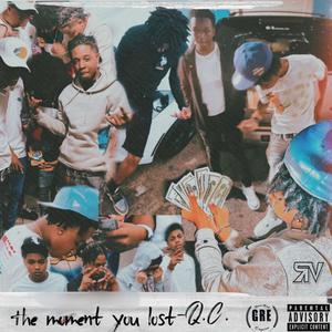 The Moment You Lost (Explicit)