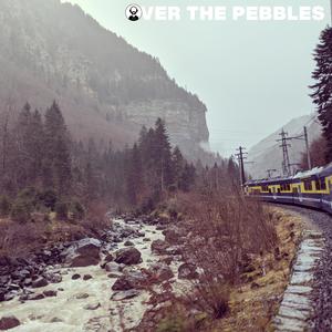 Over the Pebbles