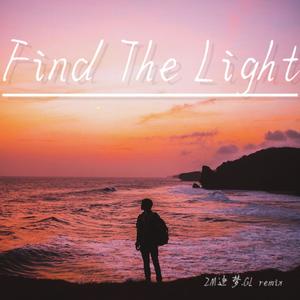 Find The Light (ZM逐梦.GL remix)