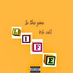 In This Game We Call Life (Explicit)
