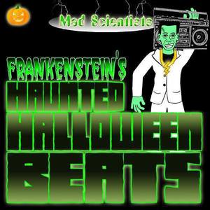 Frankenstein's Haunted Halloween Beats