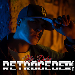 No Debo Retroceder (Explicit)