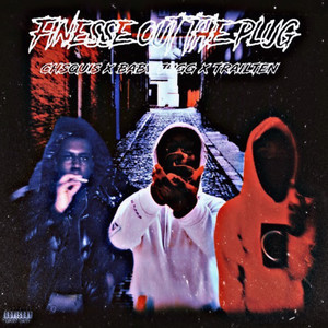 Finesse Out The Plug (Explicit)
