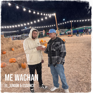 Me Wachan (Explicit)