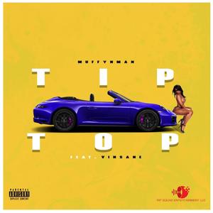 Tip Top (feat. Vinsane) [Explicit]