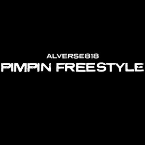 Pimpin (Freestyle) [Explicit]