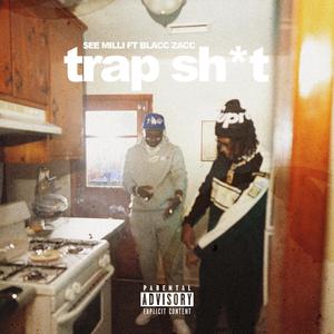 Trap **** (feat. Blacc Zacc) (Explicit)