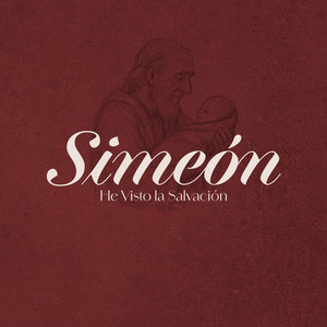 Simeón (He visto la salvación)