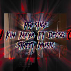 Prestige (feat. Kin Maya)