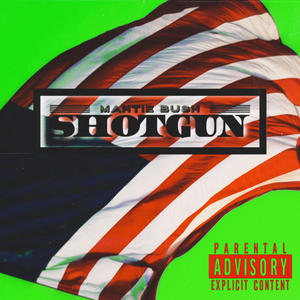 Shotgun (Explicit)
