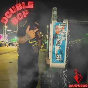 Double Bop (feat. Stevie4k) [Explicit]