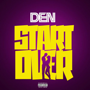 Start Over (Explicit)