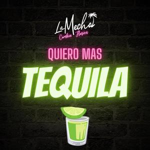 Quiero mas Tequila