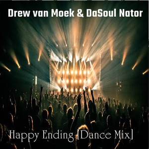 Happy Ending (feat. DaSoul Nator) (Dance Mix)