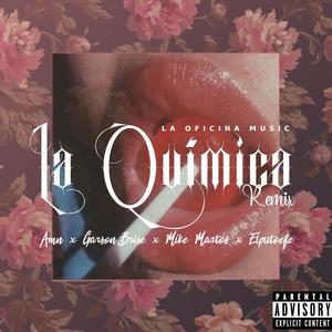La Química (feat. Garson Brise, ELPUTOEFE, Maik Martos & AirFly) (Remix|Explicit)